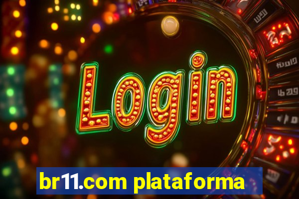 br11.com plataforma